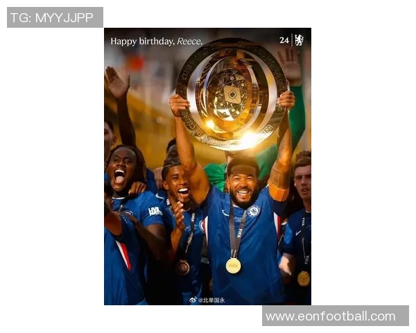 切尔西迎来欧冠新挑战里斯詹姆斯助力球队冲击四连胜